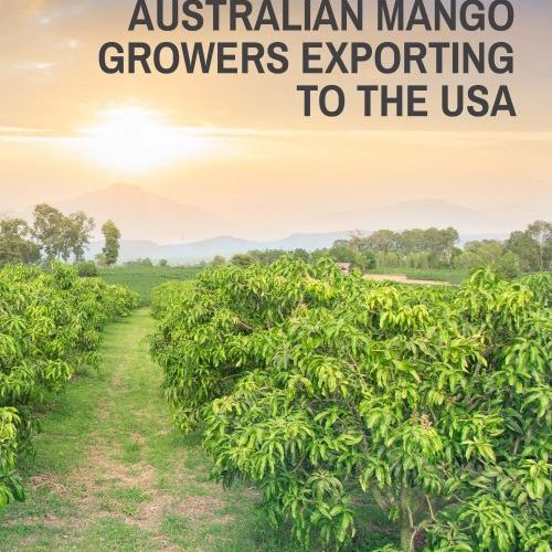 Australian Mango Growers Exporting to the USA